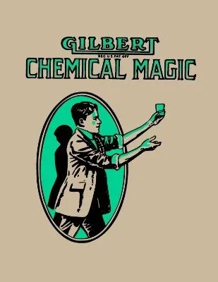 Gilbert Chemical Magic by A. C. Gilbert - Click Image to Close